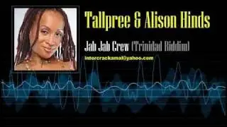 Tallpree & Alison Hinds  - Jab Jab Crew (Trinidad Riddim)