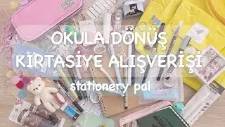 OKULA DÖNÜŞ KIRTASİYE ALIŞVERİŞİ 2022 - BACK TO SCHOOL / Stationery Pal