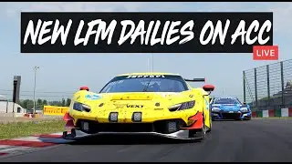 🔴LIVE - New LFM Daily Races on ACC