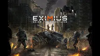 Eximius: Seize the Frontline |*Trial and NoError