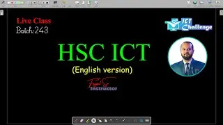 HSC - ICT || English Version || Chapter-1 & 3 (Foundation)  || 1st Live Class.