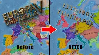 EU5 1337-1802 Timelapse - Europe Only