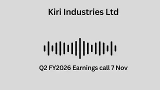 Kiri Industries Ltd Q2 FY 2026 Earnings Conference Call