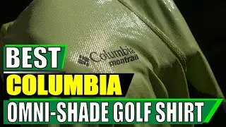 Обзор гольф-рубашки Columbia Omni-Shade: Лучшая ли это защита от солнца для игры в гольф?