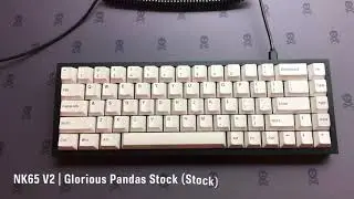 NK65 V2 | Stock Glorious Pandas Sound Test