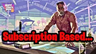 Could GTA VI Be Subscription Based?