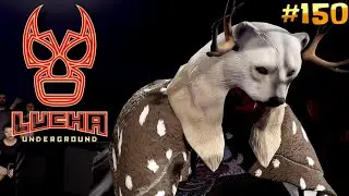 LUCHA UNDERGROUND RETURNS! [Universe Mode #150]
