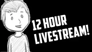 12 HOUR LIVESTREAM ANNOUNCEMENT! [ENDED]