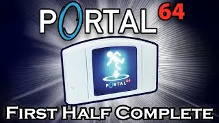 Portal 64: First Slice, is out of beta