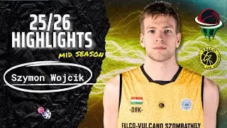 Szymon Wojcik MID-SEASON Highlights 2025/26  || Hungary Division A & FIBA BCL || BC Falco