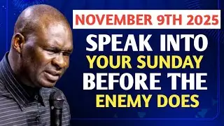 [Sunday 9th November 2025] Speak Into Your Sunday Before The Enemy Does - Apostle Joshua Selman 
