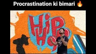 LEGACY- PROCRASTINATION KI BIMARI || OFFICIAL MUSIC VIDEO|| #procrastination #rap #hustle #musica