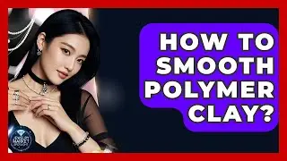 How To Smooth Polymer Clay? - Jewelry Market Spotlight