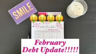 February Debt Update!!! | Snowball!!! | Debt Tracking!!!