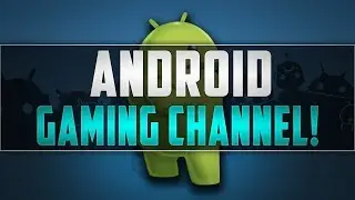 YourAndroidGamer - NEW Android Gaming Channel! - Trailer