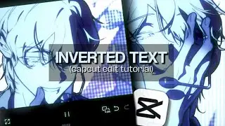 Inverted text tutorial (capcut tutorial) |  qwjhua
