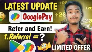 Google Pay Refer And Earn l Google Pay Refer And Earn Kaise Kare l New Upi Refer And Earn App Today