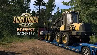 Euro Truck Simulator 2: Forest Machinery DLC