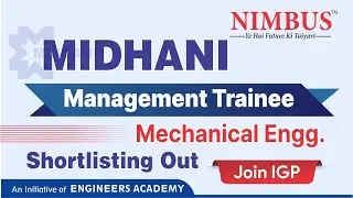 MIDHANI Management Trainee Mechanical Engg. Shortlisting Out | Join Interview Preparation & Guidance