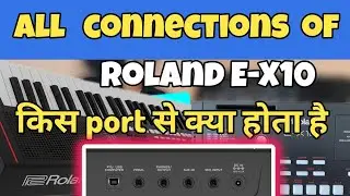 all ports and connections of Roland E-X10