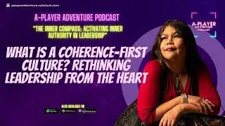 What Is a Coherence-First Culture? Rethinking Leadership from the Heart