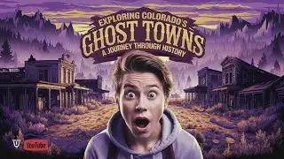 Exploring Colorados Ghost Towns A Journey Through History