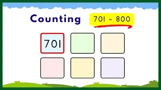 Счёт от 701 до 800 для детей | Изучаем числа от 701 до 800 | Практика счёта для детского сада