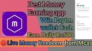 🔴Live Cash🤑 Reedeem from Mcash App|2022 best Paytm wallet cash earning app🤑|Earn Daily 500|#A.K Tech