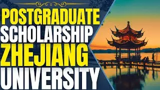 University Scholarship for Postgraduate Students at Zhejiang University | Study in China
