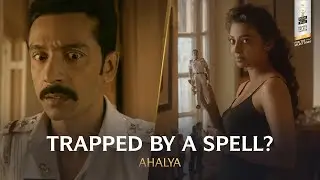 A Detective&rsquo;s Dark Encounter | Ahalya | Radhika Apte | Sujoy Ghosh | Royal Stag Barrel Select Shorts