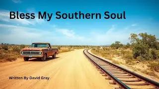 Bless My Southern Soul