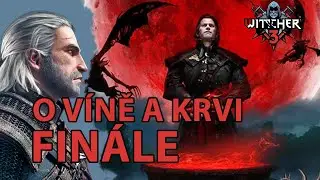 O víně a krvi - Finále - Zaklínač 3 Maraton Trilogie Kompletní průchod Walkthrough (2024)