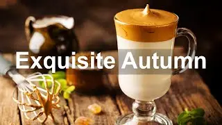 Pumpkin Spice Jazz - Exquisite Autumn Coffee Jazz Music for Happy September