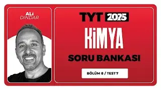 TYT 3D Kimya Soru Bankası Bölüm 08 Test 07 Soru Çözümleri | Ali Dindar