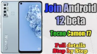 Tecno Camon 17 Join Android 12 beta version |Full details |New Update 2021|Full install process 🔥🔥🔥
