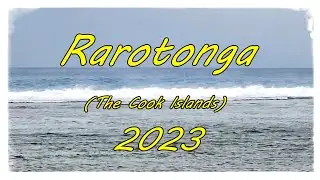 Rarotonga (The Cook Islands) - A Drone in Paradise