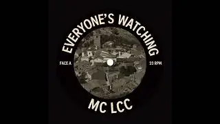 MC LCC - Everyone’s Watching #NuDisco #FunkMinimal #FrenchGroove #MC_LCC #EveryoneWatching