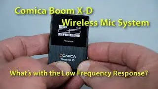 Comica Boom X-D Wireless Mic System: What's Up with the Low Frequency Response?