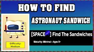 How To Find ASTRONAUT SANDWICH in FIND THE SANDWICHES [walkthrough]