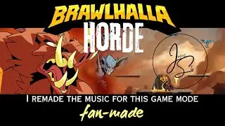 I remade the music for this Brawlhalla game mode - Horde - FanMade composition by Jesus Soto Wwise