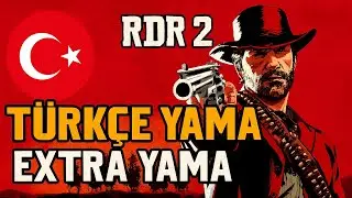 RDR 2 TÜRKÇE YAMA NASIL YAPILIR | RED DEAD REDEMPTION 2 OTOMATİK TR YAMA REHBERİ (STEAM/EPIC/X)