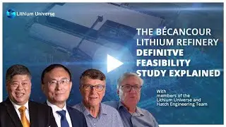The B&eacute;cancour Lithium Refinery | The Definitive Feasibility Study Explained | Full Discussion