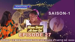N&Eacute;NOU BAXAL AK KOORGUI &Eacute;pisode 27- SAISON 1 SKETCH RAMADAN 2025