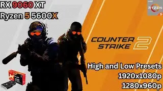 CS2 UPDATE on RX 9060 XT 16GB & RYZEN 5 5600X | Dust 2 | 1080 & 960p | High & Low settings