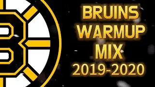Boston Bruins Warmup Mix 2019-20