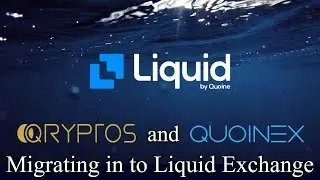 Qryptos and Quoinex Migrate in to Liquid Exchange