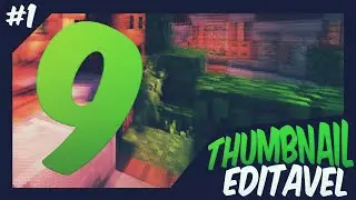 9 thumbnail editavel - Download na descri&ccedil;ao