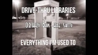 Hazy Days Are Shitty by Drive-Thru Libraries