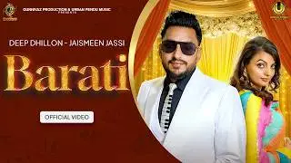 Barati (Official Song) Deep Dhillon & Jaismeen Jassi | New Punjabi Songs 2026