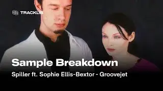 Sample Breakdown: Spiller - Groovejet ft. Sophie Ellis-Bextor